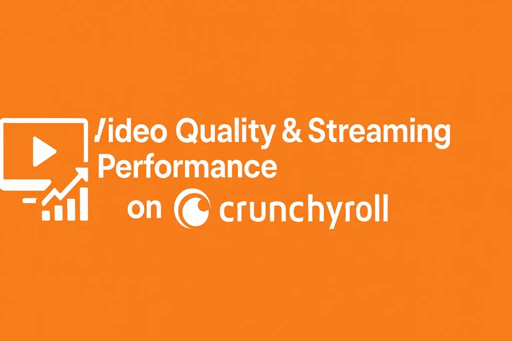 Video Quality & Streaming Performance