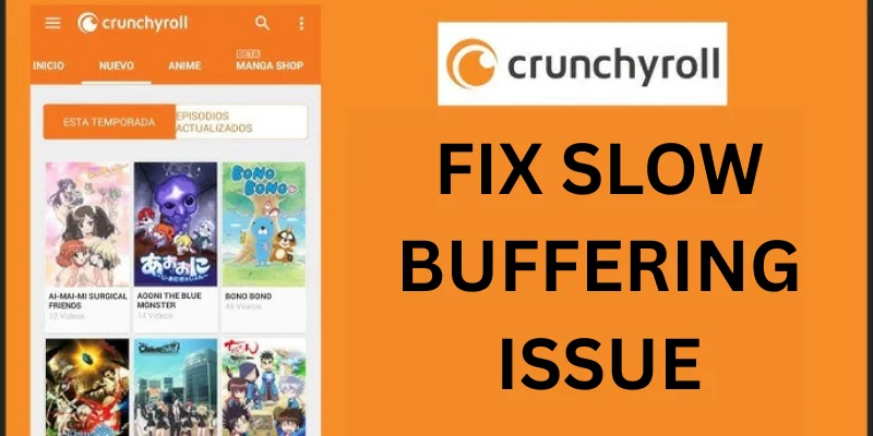 Common Reasons Why Crunchyroll Buffers So Much