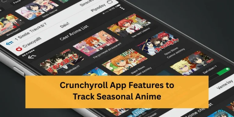 Crunchyroll App Features to Track Seasonal Anime