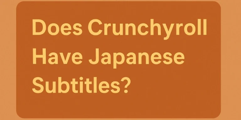 Does Crunchyroll Have Japanese Subtitles